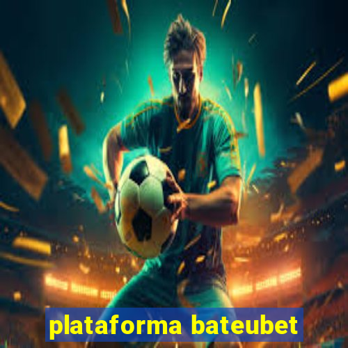 plataforma bateubet